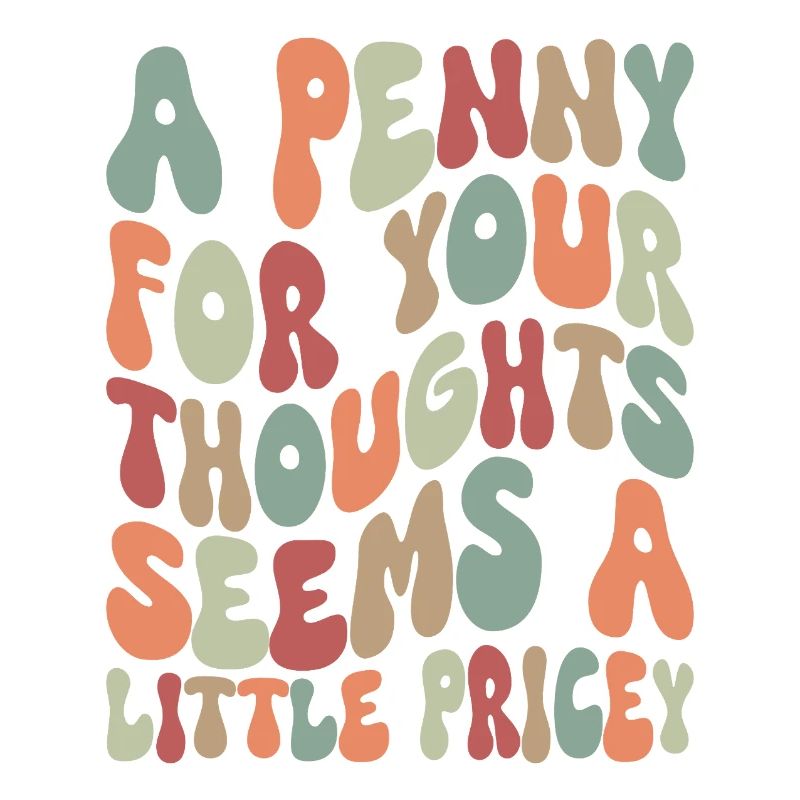 A Penny For Your Thoughts