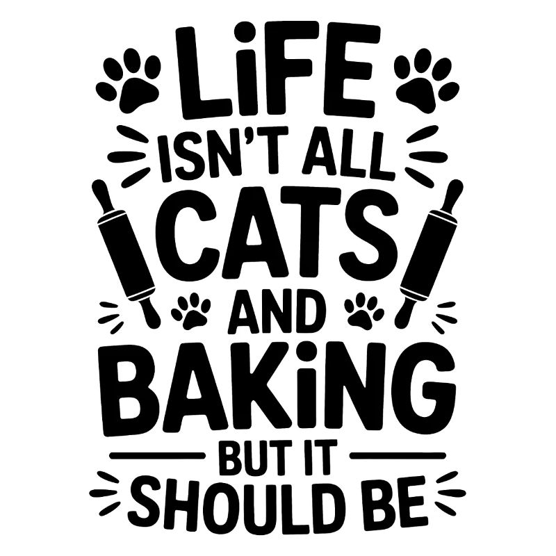 Baking Saying Cats Funny Baking Gift