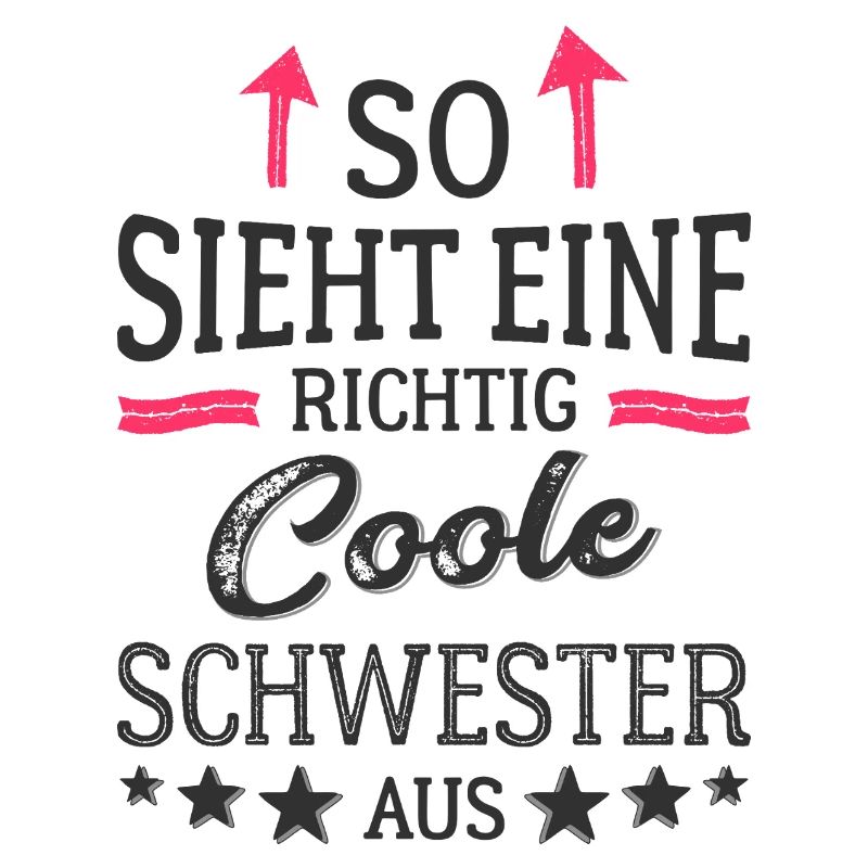 So sieht eine richtig coole Schwester aus