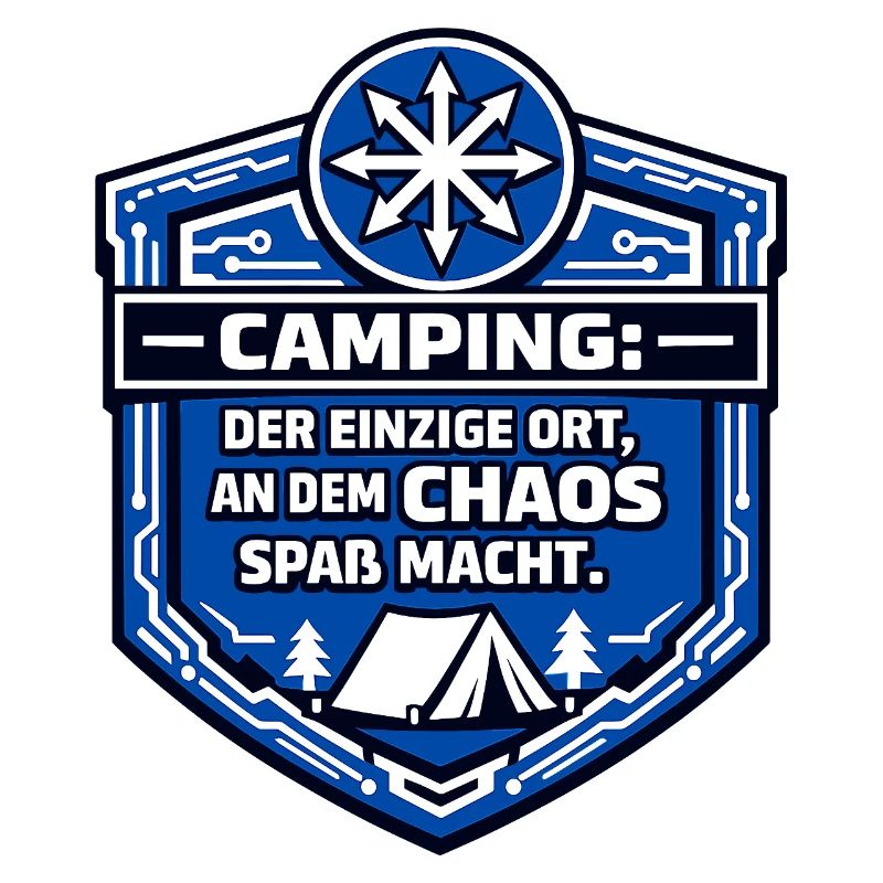 Camping Camper - Chaos is fun