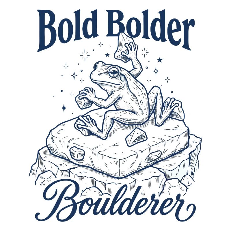 Bouldern Bold Bolder Boulderer