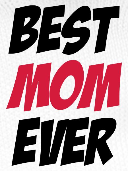 Best Mom Ever
