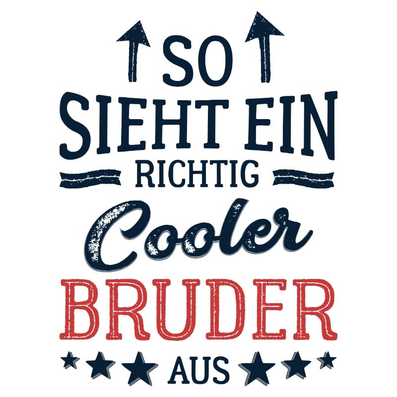 So sieht ein cooler Bruder aus Bester Bruder