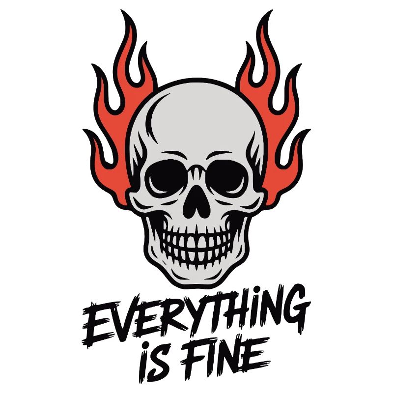 Skull On Fire Everything Is Fine
