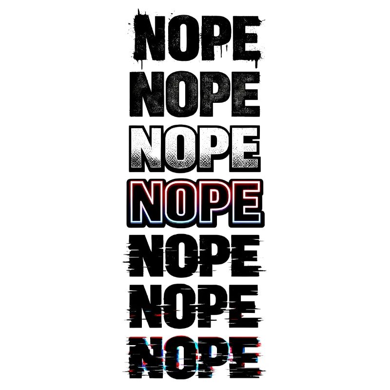 Nope Neon Glitch Text Stack
