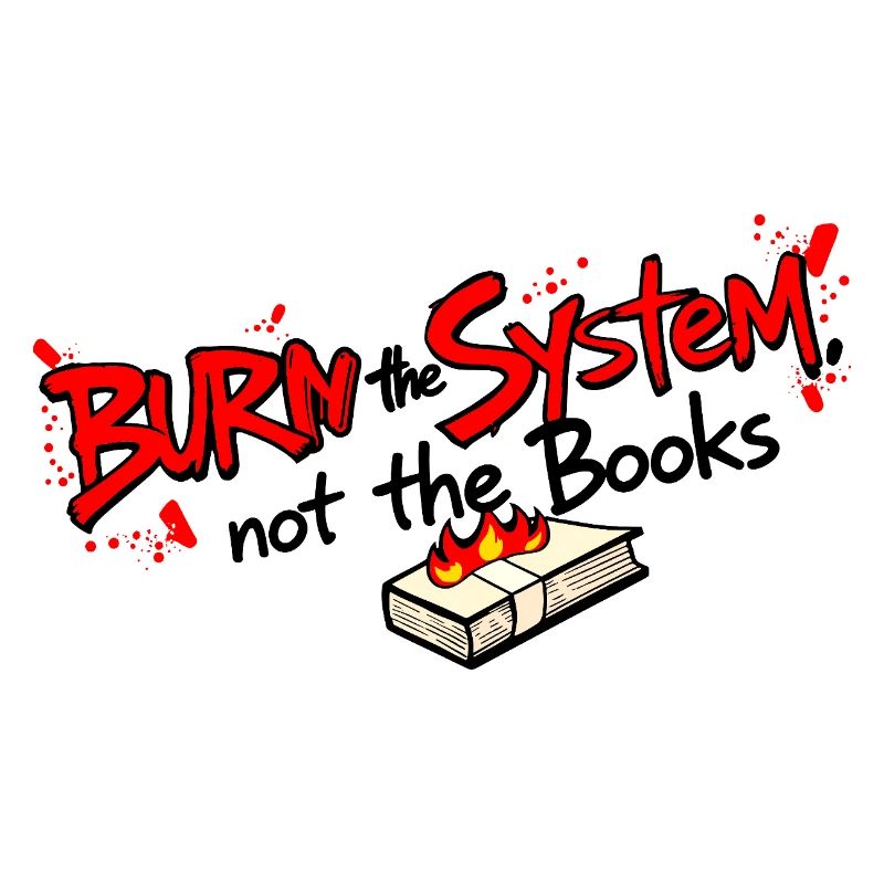 Verbrenne das System