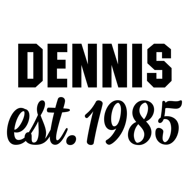 Dennis est 1985
