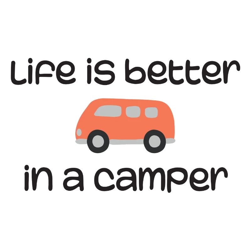 Life is Better in a Camper