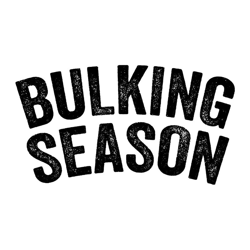 Bulking Season