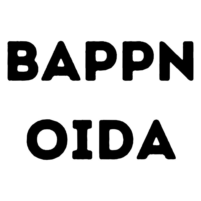 Bappn Oida - Wiener Sprüche