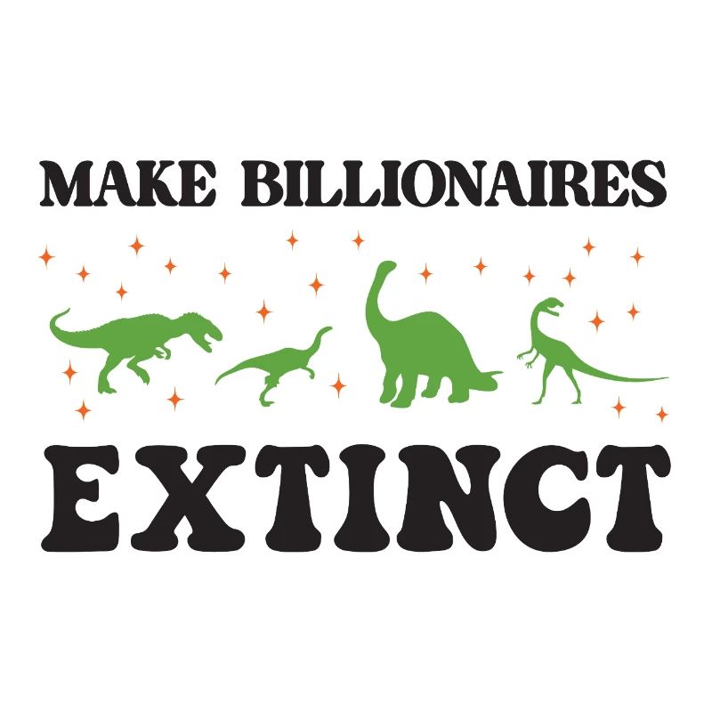 Make Billionaires Extinct