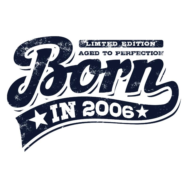 Né en 2006 - Anniversaire - Édition limitée