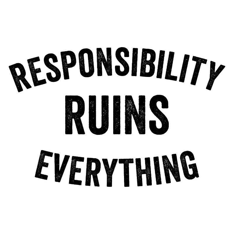 Sarcasm Responsibility Ruins Everything Funny Men