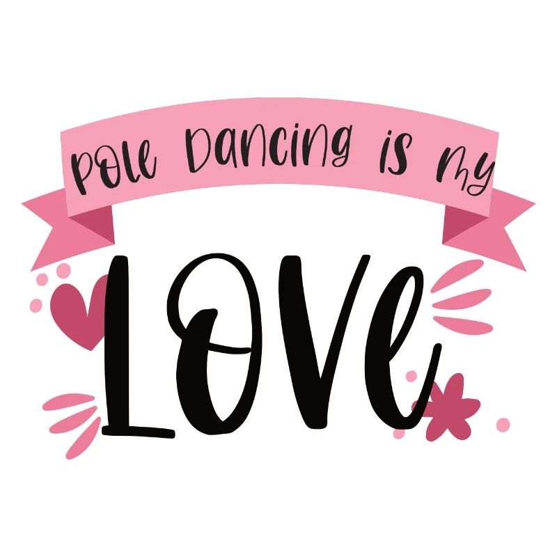 La pole dance est mon amour - Dancer Gift