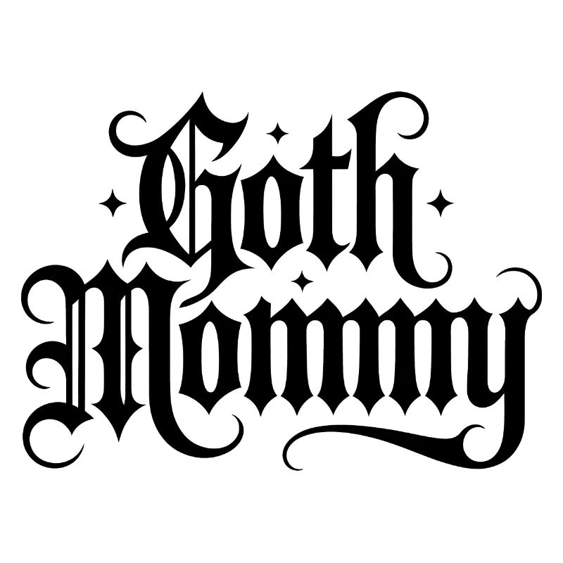 Goth Mommy - Cool Stoic Design