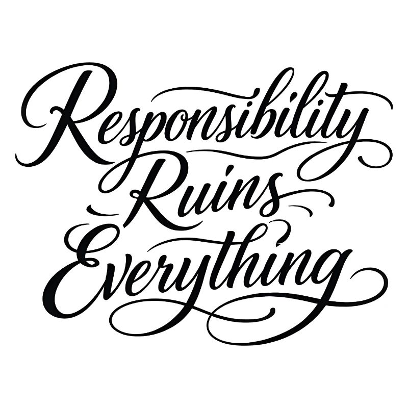 Sarcasm Responsibility Ruins Everything Funny Men