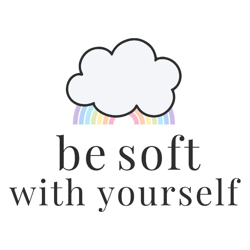 Be Soft With Yourself Wolke mit Pastell Regenbogen