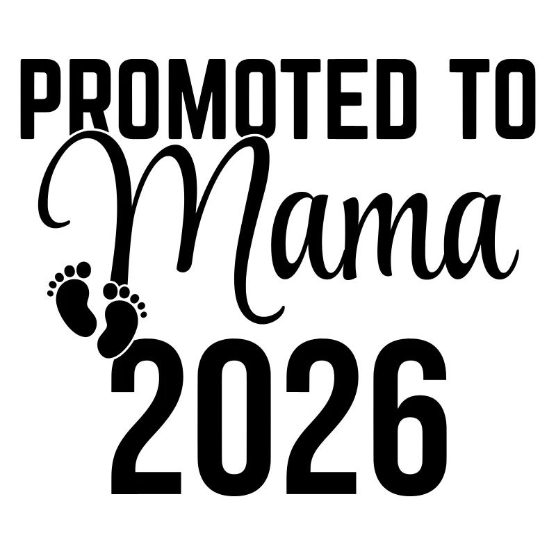 Promoted to Mama 2026 – Werdende Mutter Design