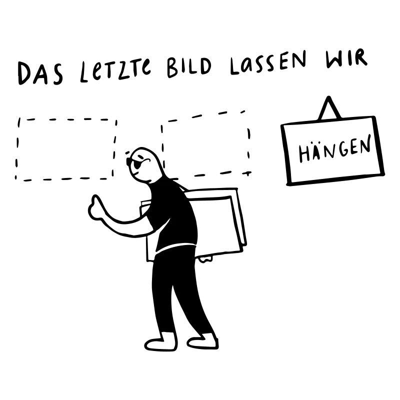 Das letzte Bild...lassen wir hängen