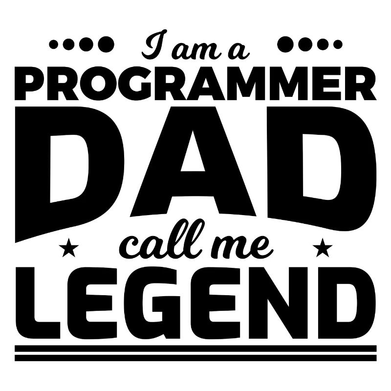 Le père programmeur m’appelle légende