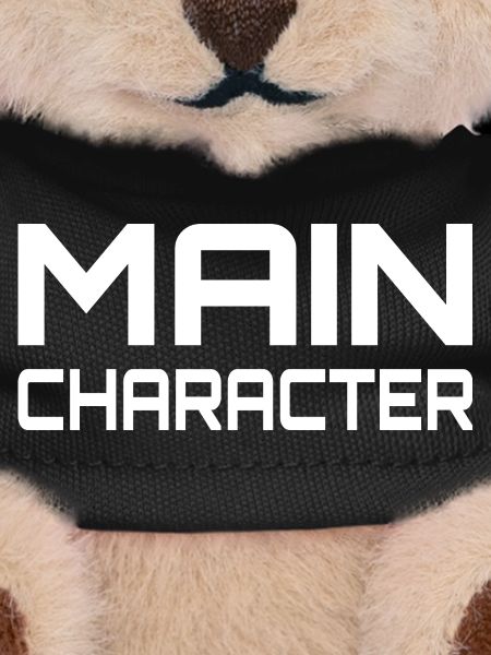 Main Character Gaming Saying