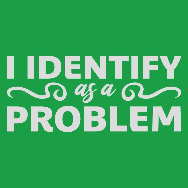 I Identify as a Problem Statement Frech Rebellisch