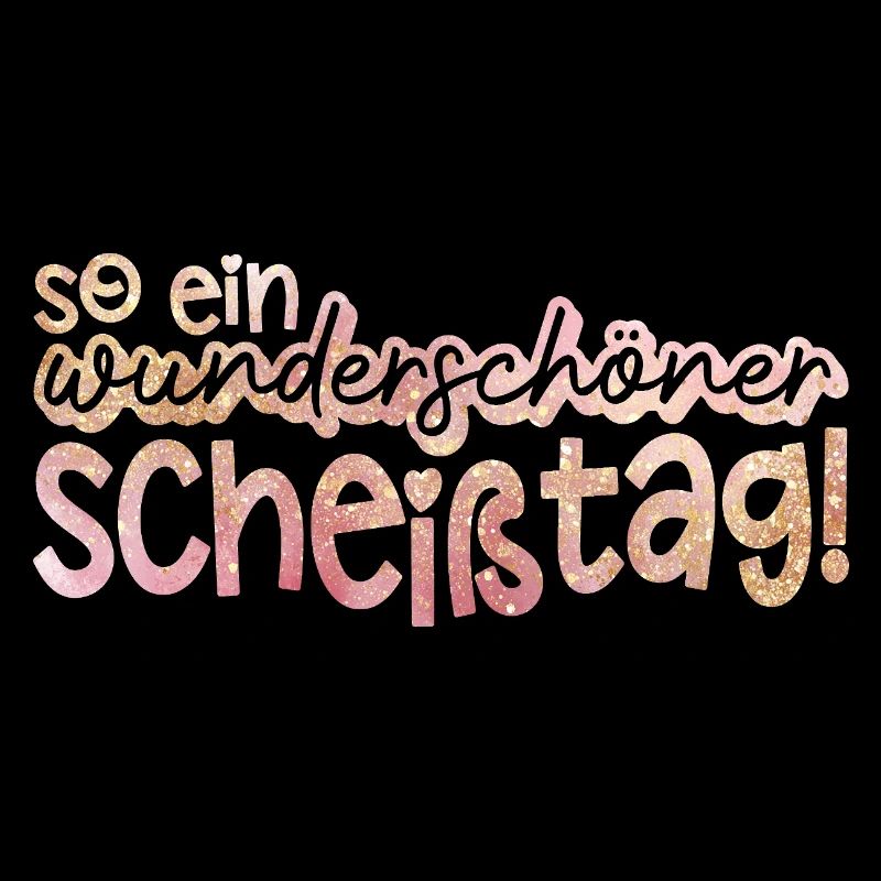 So ein wunderbarer Tag Spruch