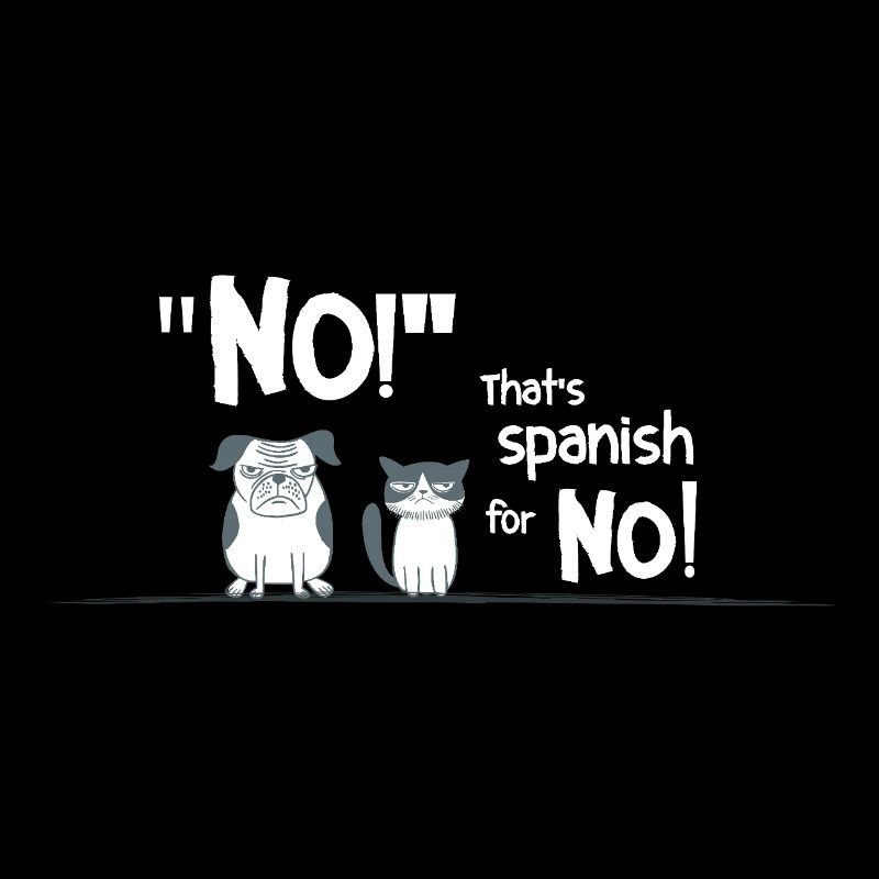 Non ! C’est l’espagnol pour Non ! – Diction drôle d’animal