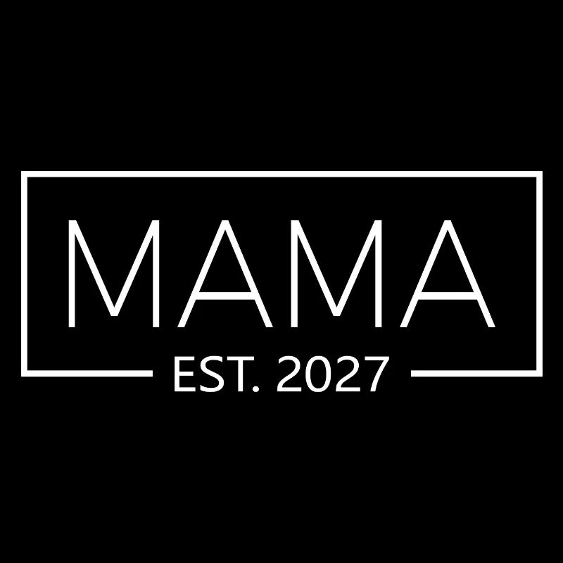 Mama est. 2027 Werdende Mama 2027