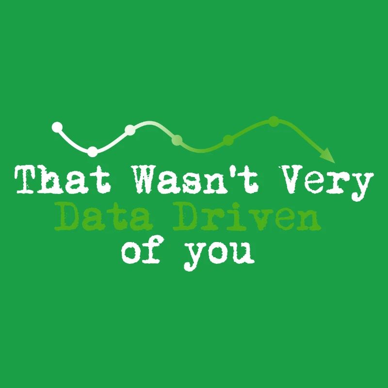 Data Driven You Tee