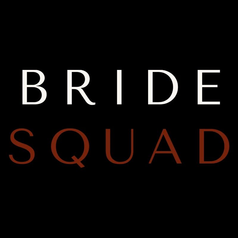 Bride squad - Bride party