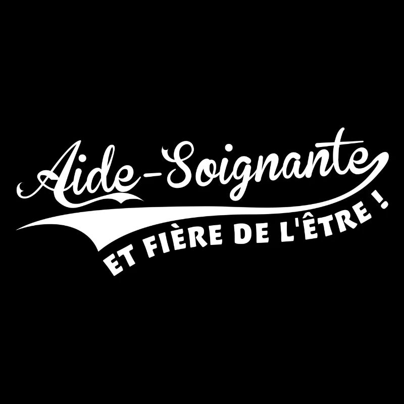 Aide-Soignante et fière de l'être !