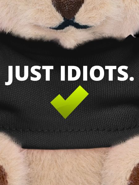 Just Idiots