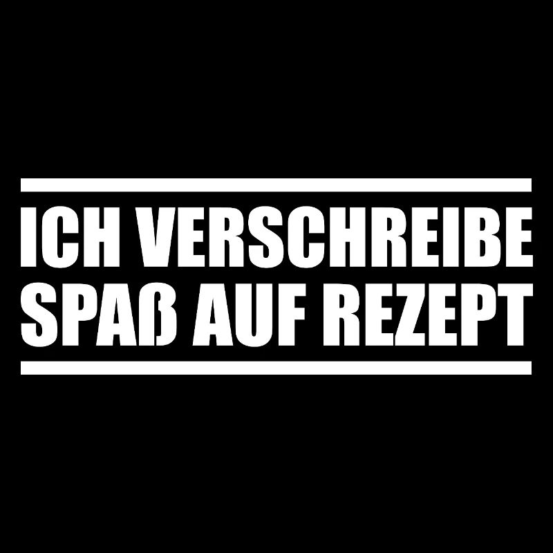 Ich verschreibe Spaß auf Rezept