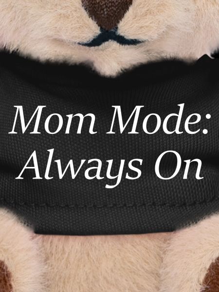 Mom Mode: Always On