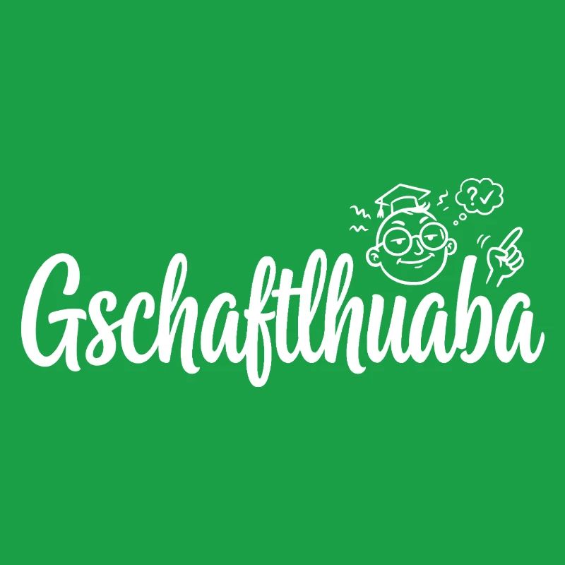 Gschaftlhuaba – Bavarian know-it-all