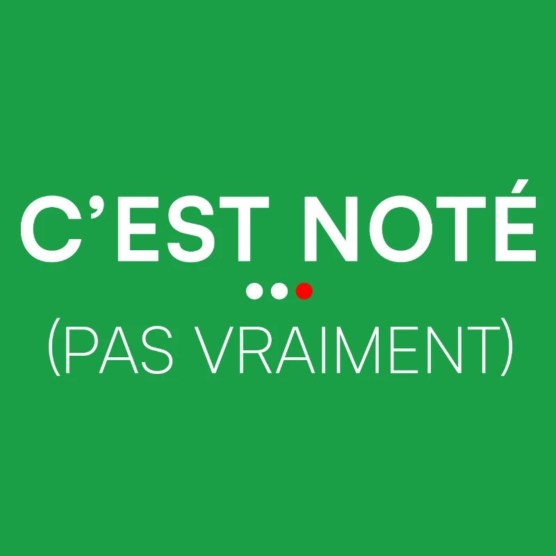 C’est noté pas vraiment humour bureau
