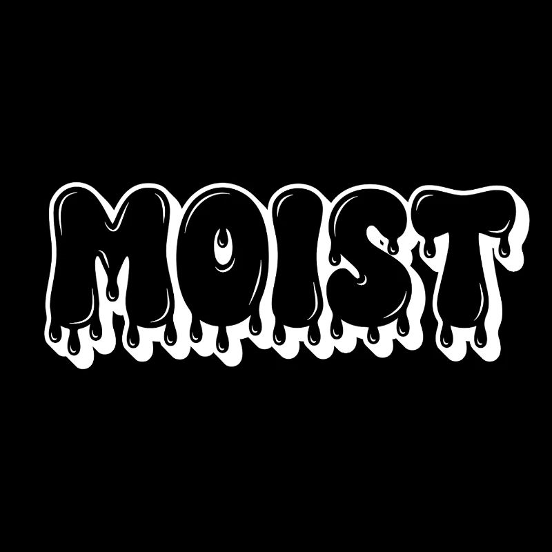 Moist Dripping Text