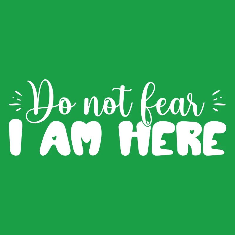 Don't Be Afraid, I'm Here – Inspiring