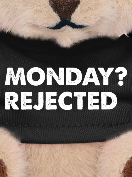 Lundi ? Rejeté