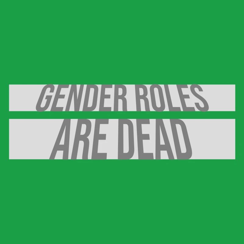 Les rôles de genre sont morts déclaration liberté
