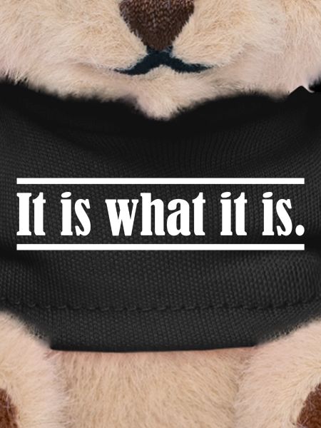 It is what it is.