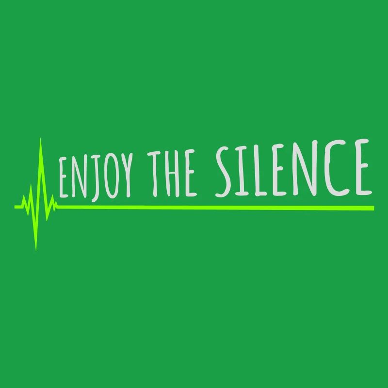 Enjoy The Silence Saying Calm Silence Introvert