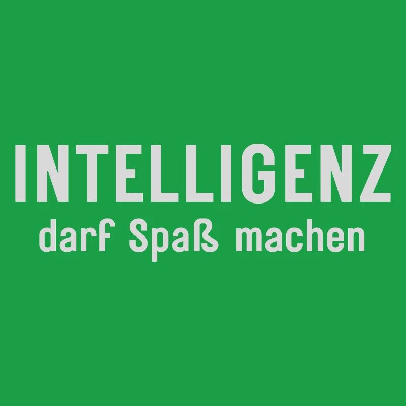 Intelligenz darf Spaß machen Statement Design