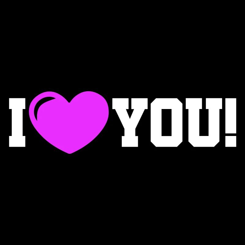 I love you - Ich Liebe Dich