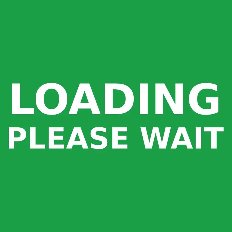 LOADING – PLEASE WAIT