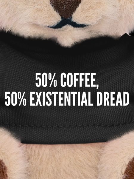 50% coffee 50% existential dread