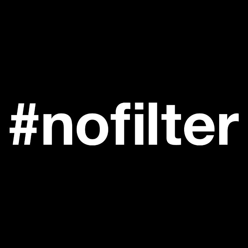 NO FILTER Hashtag