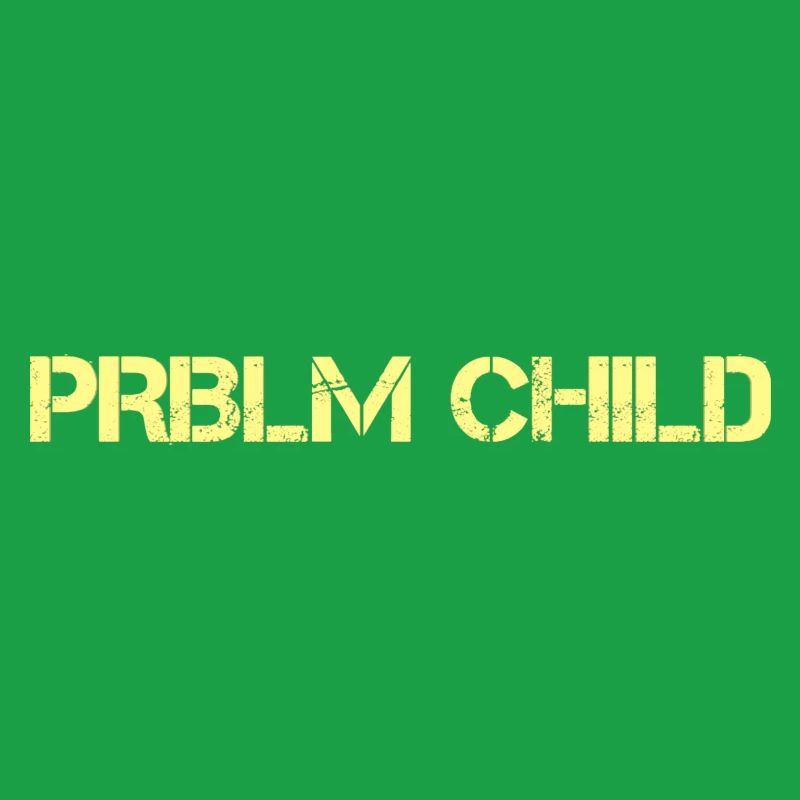 Problem child
