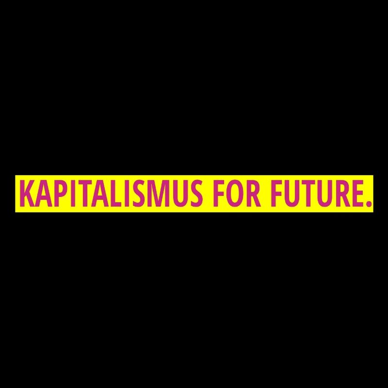 Kapitalismus for future.